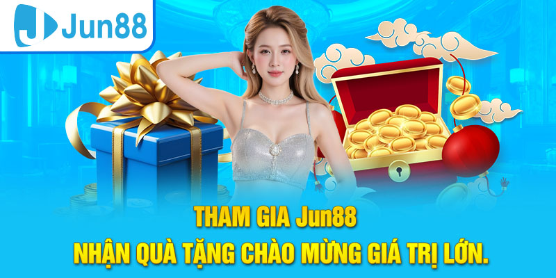 Tham gia chơi cá cược tại Jun88 nhận nhiều ưu đãi HOT